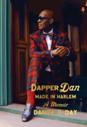 Dapper Dan: Made in Harlem: A Memoir
